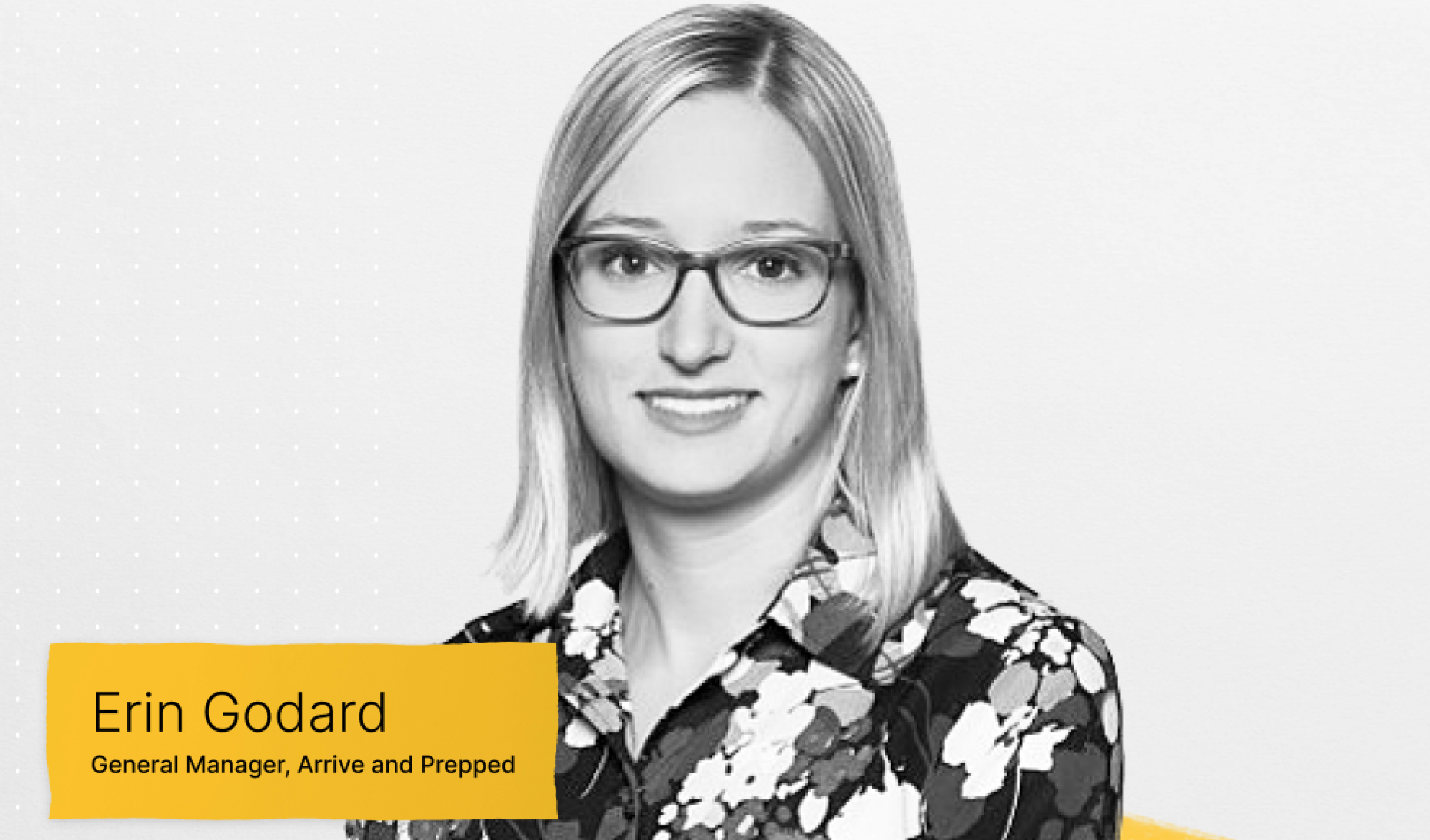 Conversation with Erin Godard, GM for Arrive & Prepped
