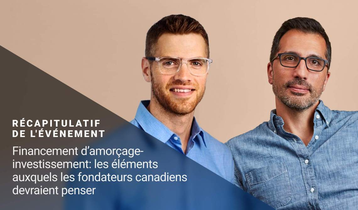 Financement d’amorçage-investissement: les éléments auxquels les fondateurs canadiens devraient penser