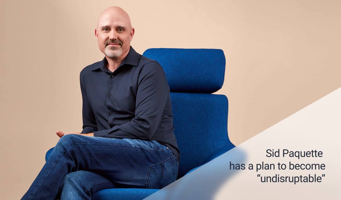 Sid-Paquette-Has-a-Plan-to-Become-Undisruptable