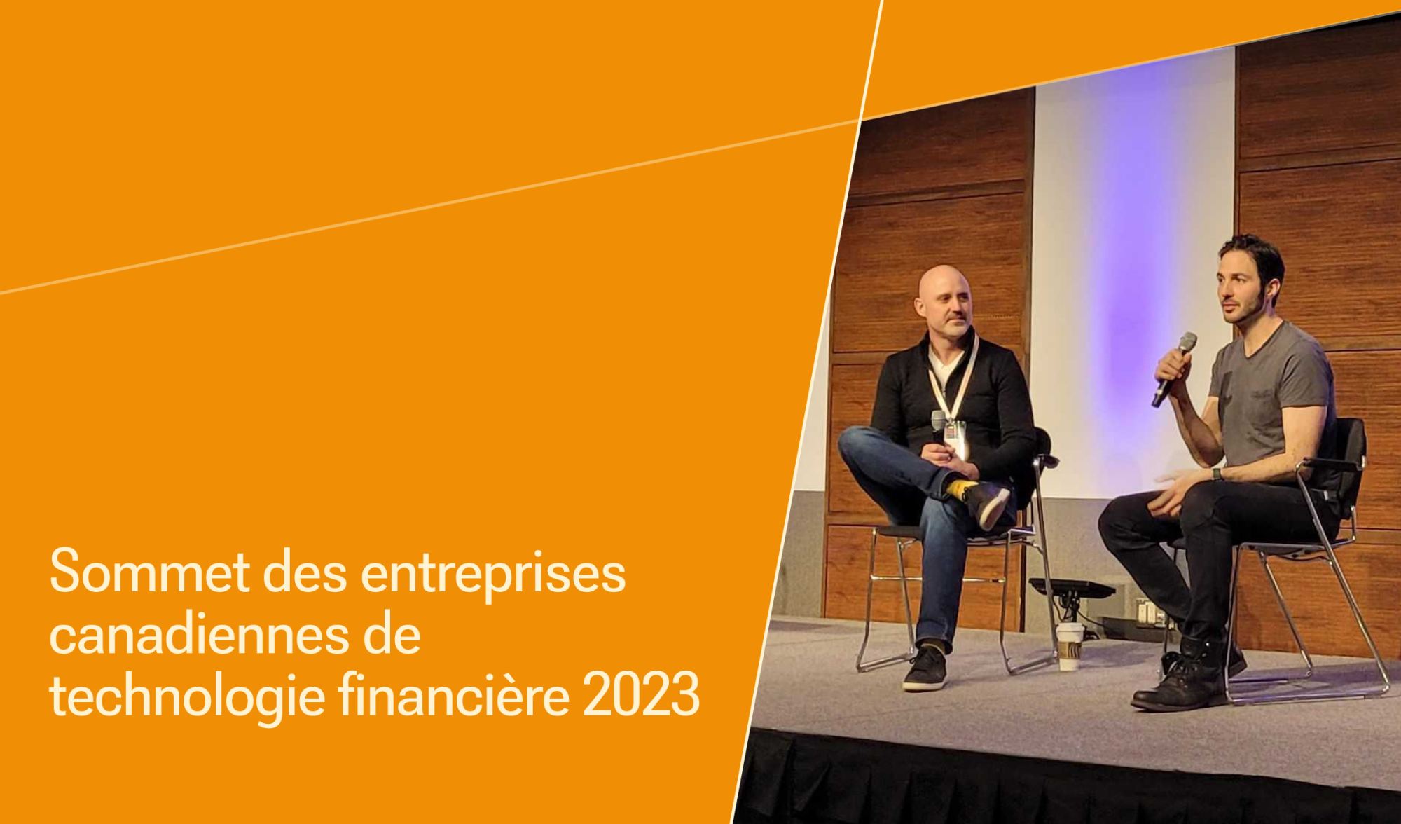 Des défis et des occasions pour les dirigeants d’entreprises de technologie en démarrage en 2023 | Sommet des entreprises canadiennes de technologie financière