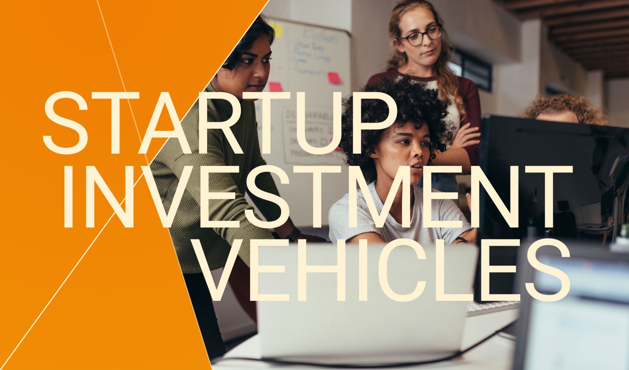 Startup Investment Vehicles
