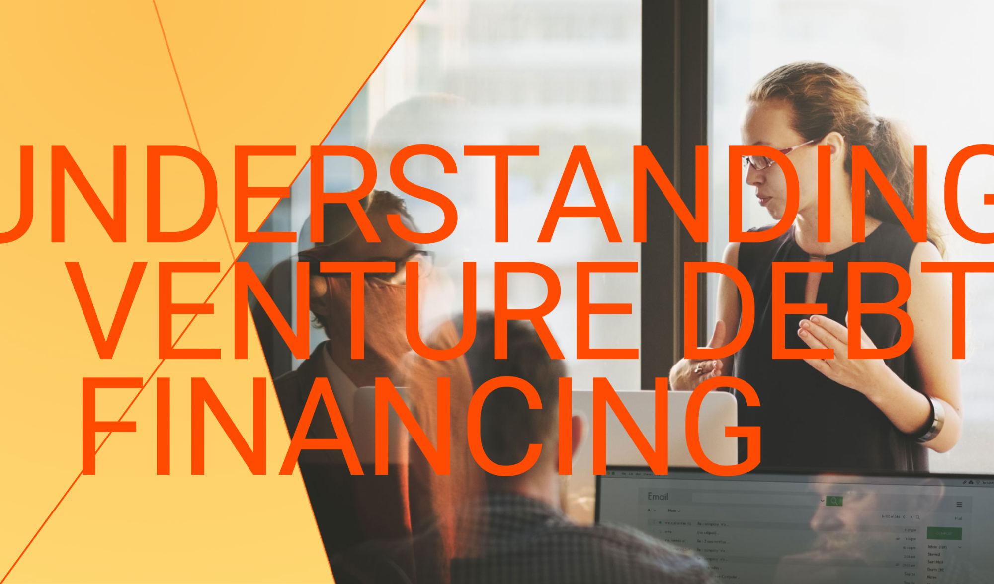 Understanding Venture Debt Financing